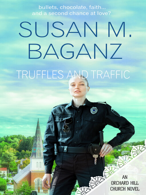 Title details for Truffles and Traffic by Susan M. Baganz - Available